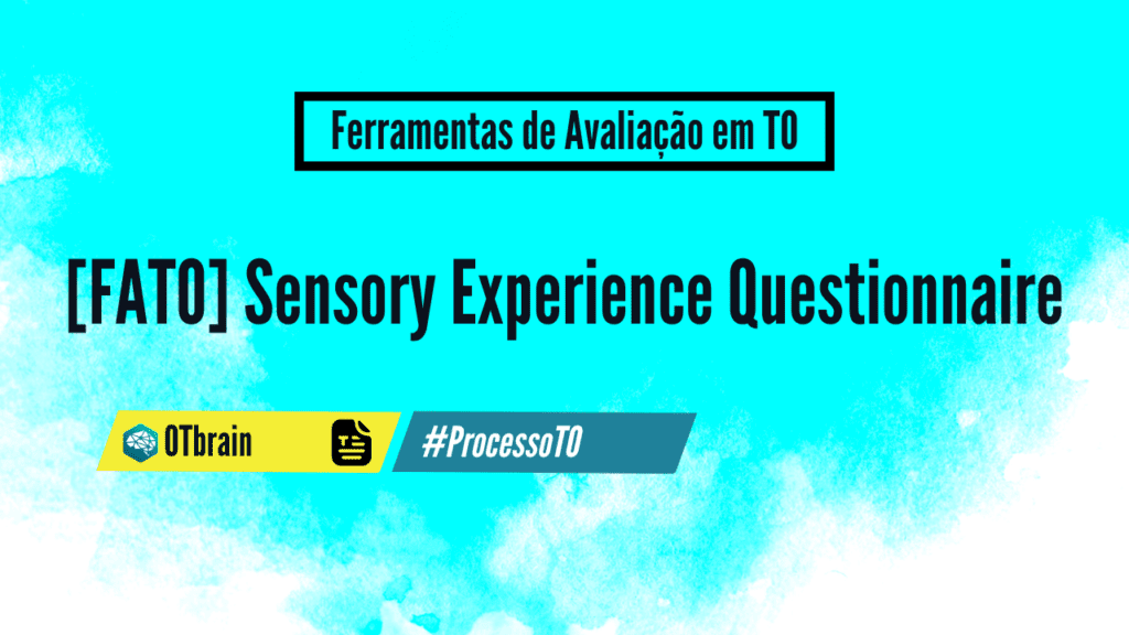 [FATO] Sensory Experience Questionnaire, texto