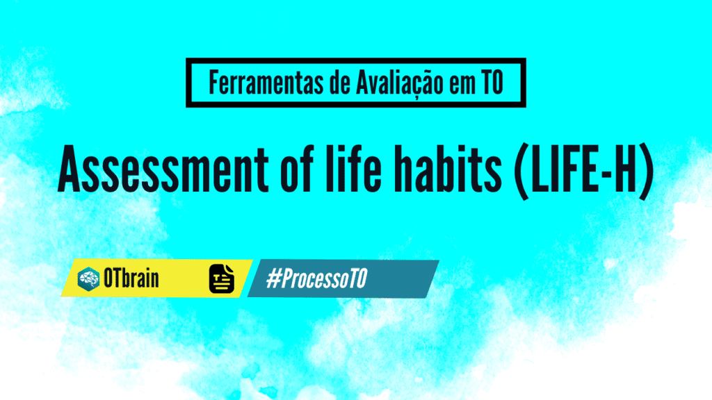 [FATO] Assessment of life habits (LIFE-H), texto
